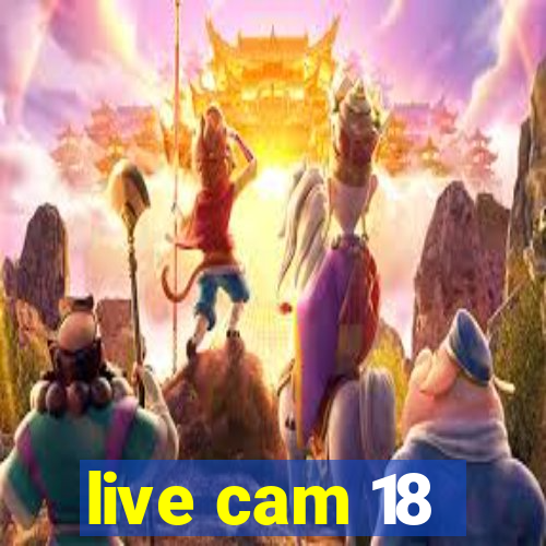 live cam 18